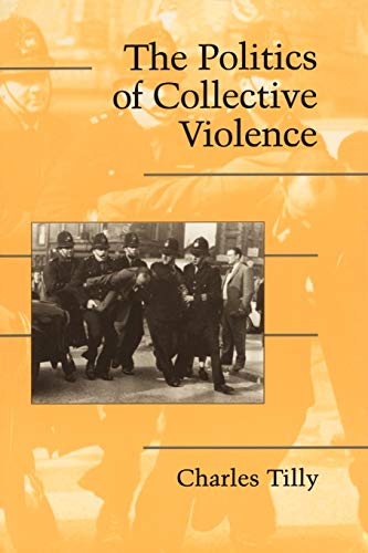 Stock image for The Politics of Collective Violence (Cambridge Studies in Contentious Politics) for sale by Blindpig Books