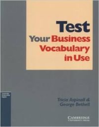 9780521532549: Test Your Business Vocabulary in Use