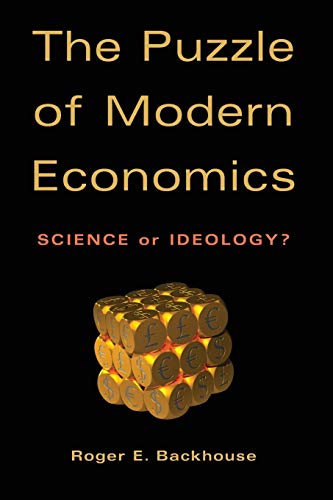 The Puzzle of Modern Economics : Science or Ideology? - Roger E. Backhouse