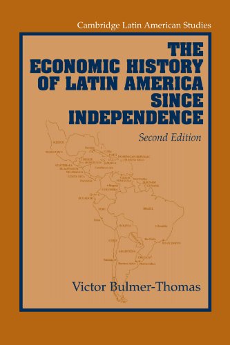 Beispielbild fr The Economic History of Latin America since Independence zum Verkauf von Better World Books