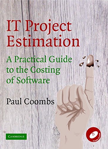 Imagen de archivo de IT Project Estimation: A Practical Guide to the Costing of Software a la venta por Books of the Smoky Mountains