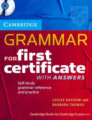 Beispielbild fr Cambridge Grammar for First Certificate with answers. Self-study grammar reference and practice. zum Verkauf von HISPANO ALEMANA Libros, lengua y cultura