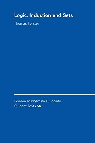 9780521533614: Logic, Induction and Sets Paperback (London Mathematical Society Student Texts)