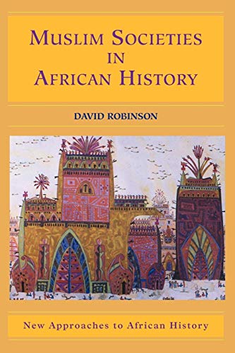 Imagen de archivo de Muslim Societies in African History a la venta por Chiron Media