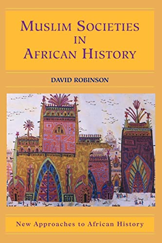9780521533669: Muslim Societies in African History