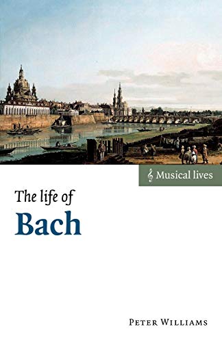 9780521533744: Life Of Bach (Musical Lives)