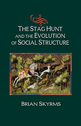 9780521533928: The Stag Hunt and the Evolution of Social Structure Paperback