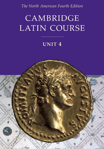 Imagen de archivo de Cambridge Latin Course Unit 4 Student Text North American edition (North American Cambridge Latin Course) a la venta por BooksRun