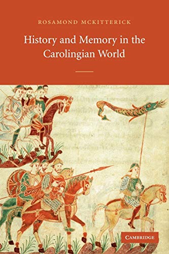 Stock image for History and Memory in the Carolingian World for sale by HPB-Red
