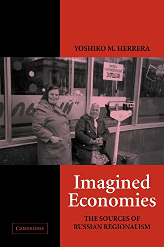 9780521534734: Imagined Economies: The Sources of Russian Regionalism (Cambridge Studies in Comparative Politics)