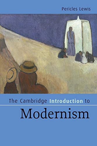 Stock image for The Cambridge Introduction to Modernism (Cambridge Introductions to Literature) for sale by WorldofBooks