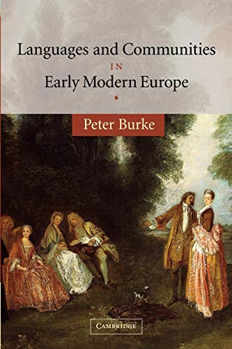 Languages and Communities in Early Modern Europe (The Wiles Lectures)