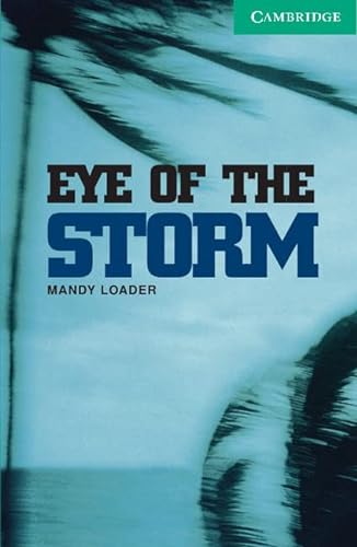 Imagen de archivo de Eye of the Storm Level 3 (Cambridge English Readers) a la venta por Half Price Books Inc.