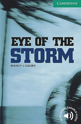 Stock image for Eye of the Storm Level 3 (Cambridge English Readers) for sale by Half Price Books Inc.