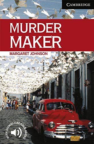 Murder Maker Level 6 (Cambridge English Readers) (9780521536639) by Johnson, Margaret