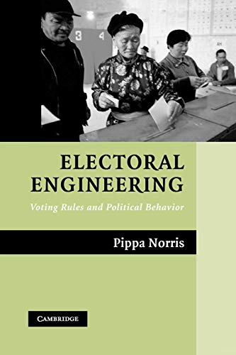 Stock image for Electoral Engineering: Voting Rules and Political Behavior (Cambridge Studies in Comparative Politics) for sale by SecondSale