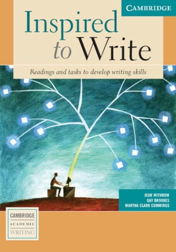 Beispielbild fr Inspired to Write Student's Book: Readings and Tasks to Develop Writing Skills (Cambridge Academic Writing Collection) zum Verkauf von Half Price Books Inc.