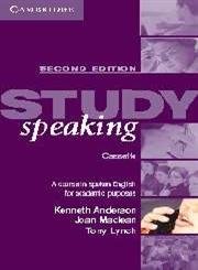 Study Speaking Cassette: A Course in Spoken English for Academic Purposes (Study Skills) (9780521537186) by Anderson, Kenneth; Macclean, Joan; Lynch, Tony