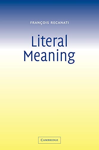9780521537360: Literal Meaning
