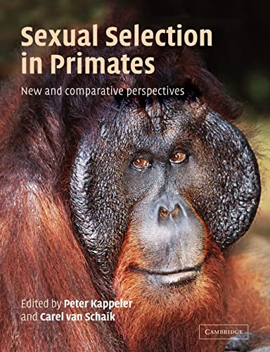 Stock image for Sexual Selection in Primates: New and Comparative Perspectives for sale by ThriftBooks-Atlanta