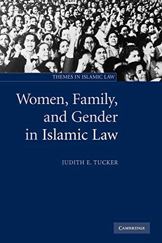 Stock image for Women, Family, and Gender in Islamic Law (Themes in Islamic Law, Series Number 3) for sale by BooksRun