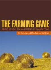 Stock image for The Farming Game : Agricultural Management and Marketing for sale by Better World Books