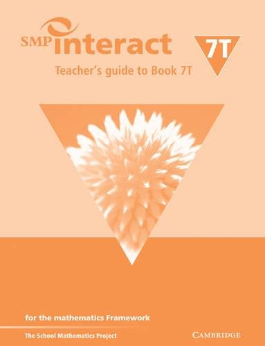 SMP Interact Teacher's Guide to Book 7T: for the Mathematics Framework (SMP Interact for the Framework) (9780521537988) by School Mathematics Project