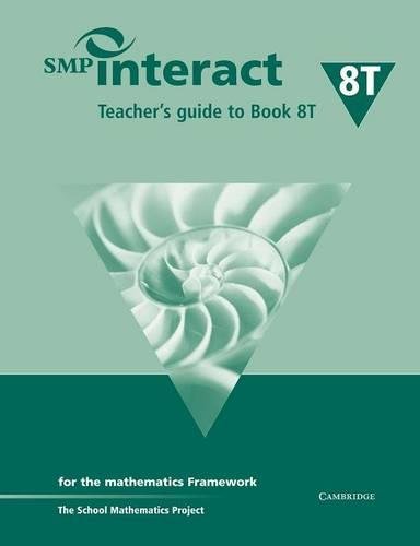 Imagen de archivo de SMP Interact Teacher's Guide to Book 8T: for the Mathematics Framework (SMP Interact for the Framework) a la venta por MusicMagpie