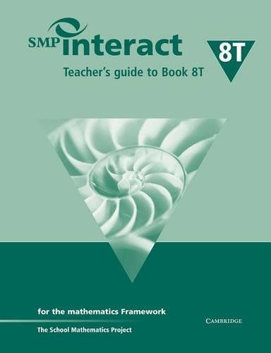 Stock image for SMP Interact Teacher's Guide to Book 8T: for the Mathematics Framework (SMP Interact for the Framework) for sale by MusicMagpie