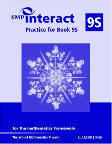 SMP Interact Practice for Book 9S: for the Mathematics Framework (SMP Interact for the Framework) (9780521538176) by School Mathematics Project