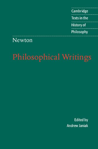 

Isaac Newton: Philosophical Writings (Cambridge Texts in the History of Philosophy)