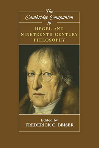 Stock image for The Cambridge Companion to Hegel and Nineteenth-Century Philosophy (Cambridge Companions to Philosophy) for sale by Prior Books Ltd