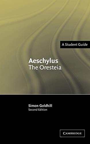 9780521539814: Aeschylus: The Oresteia: The Oresteia : A Student Guide