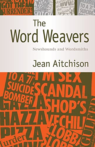 Beispielbild fr The Word Weavers: Newshounds and Wordsmiths zum Verkauf von Anybook.com