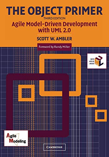 The Object Primer: Agile Model-Driven Development with UML 2.0 (9780521540186) by Ambler, Scott W.