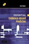 9780521540278: Essential Evidence-Based Medicine (Essential Medical Texts for Students and Trainees)
