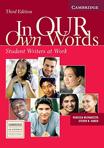 Imagen de archivo de In our Own Words Student Book: Student Writers at Work (Cambridge Academic Writing Collection) a la venta por ThriftBooks-Atlanta