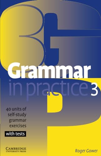 9780521540414: Grammar in Practice 3: 40 Units of Self-Study Grammar Exercises with Tests (SIN COLECCION)