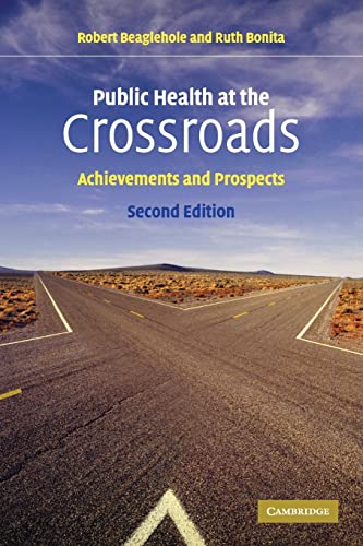 Stock image for Public Health at the Crossroads: Achievements and Prospects for sale by WorldofBooks