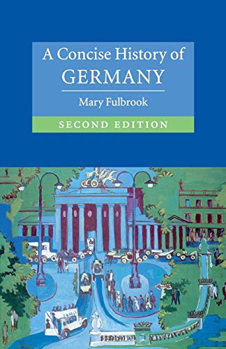 Beispielbild fr A Concise History of Germany (Cambridge Concise Histories) , Second Edition zum Verkauf von SecondSale