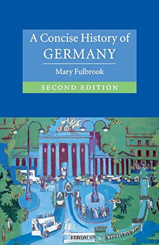 9780521540711: A Concise History of Germany (Cambridge Concise Histories) , Second Edition