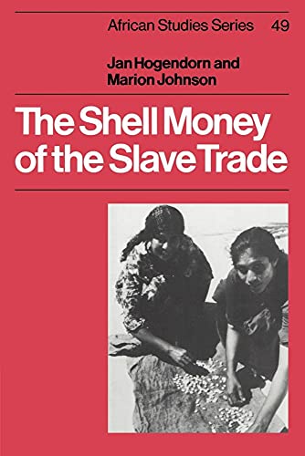 9780521541107: The Shell Money of the Slave Trade: 49 (African Studies, Series Number 49)