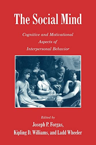 Beispielbild fr The Social Mind: Cognitive and Motivational Aspects of Interpersonal Behavior zum Verkauf von Bahamut Media