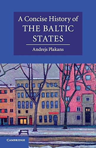 Beispielbild fr A Concise History of the Baltic States (Cambridge Concise Histories). zum Verkauf von INGARDIO