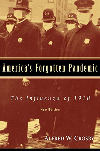 Imagen de archivo de Americas Forgotten Pandemic: The Influenza of 1918 a la venta por Goodwill of Colorado