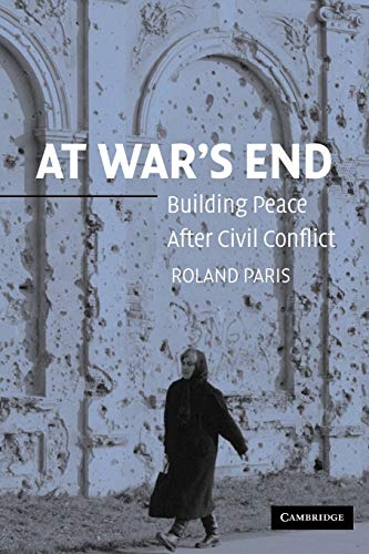 Imagen de archivo de At War's End: Building Peace After Civil Conflict a la venta por SecondSale