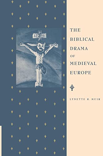 Beispielbild fr The Biblical Drama of Medieval Europe zum Verkauf von HPB-Red