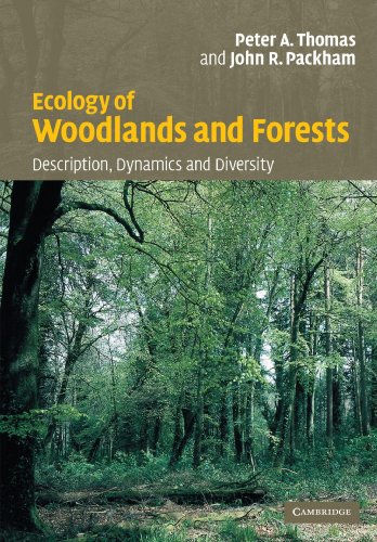 Ecology of Woodlands and Forests: Description, Dynamics and Diversity (9780521542319) by Thomas, Peter; Packham, John