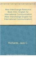 New Interchange Resource Book Intro: English for International Communication (New Interchange English for International Communication) (9780521542371) by Richards, Jack C.