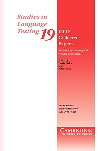 Beispielbild fr IELTS Collected Papers: Research in Speaking and Writing Assessment (Studies in Language Testing, Series Number 19) zum Verkauf von Lucky's Textbooks